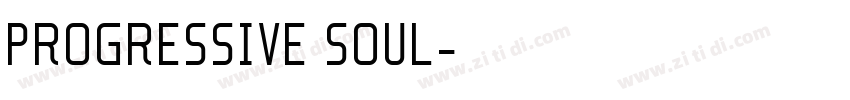 PROGRESSIVE SOUL字体转换